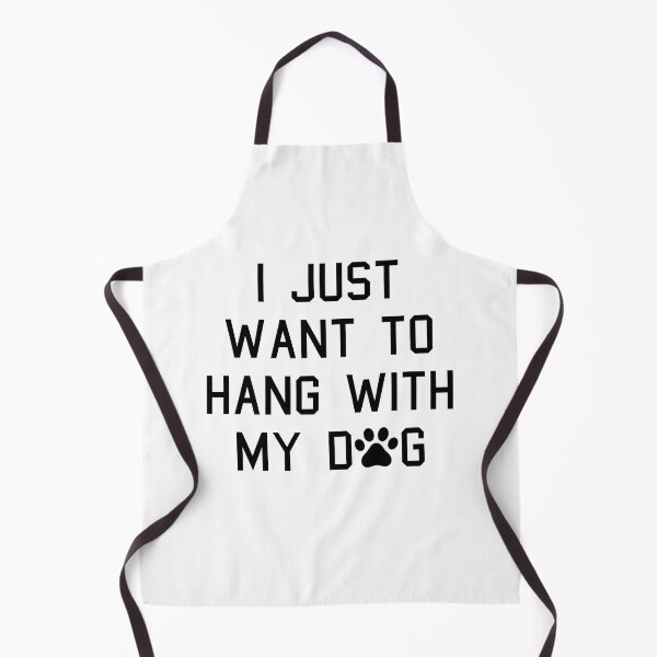 Item preview, I just want to hang with my dog designed and sold by SamanthaClaire7.