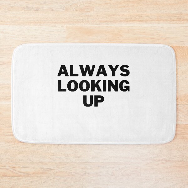 Item preview, Always Looking Up - Quotes designed and sold by Redone Dzn.