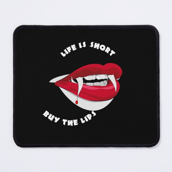 Item preview, Life is short buy the  Dracula lips designed and sold by Jacob noro.