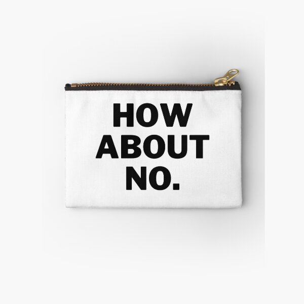 Item preview, How About No. - Funny Quotes designed and sold by Redone Dzn.