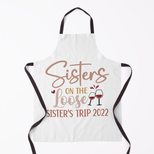 Item preview, Sisters On The Loose Girl's Trip, Girls Weekend, Girls Vacation, Girls Trip Sublimation, Sisters on the Loose, Sisters Trip 2022, designed and sold by ROFIN.