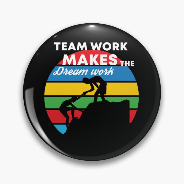 Item preview, Teamwork Makes The Dream Work designed and sold by Color-Sparkle.