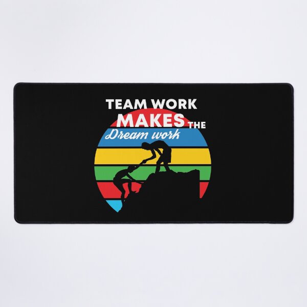 Item preview, Teamwork Makes The Dream Work designed and sold by Color-Sparkle.