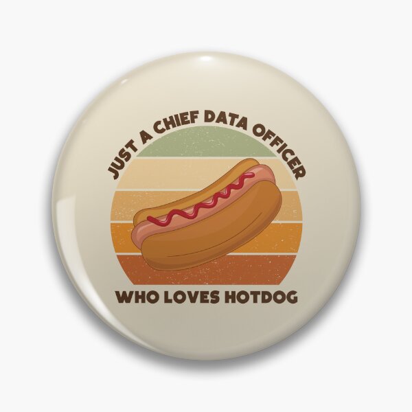 Item preview, Just a chief data officer who loves hotdog, dark text, funny food lovers, chief data officer job, I love data, data geek, foodie worker designed and sold by SGS-.