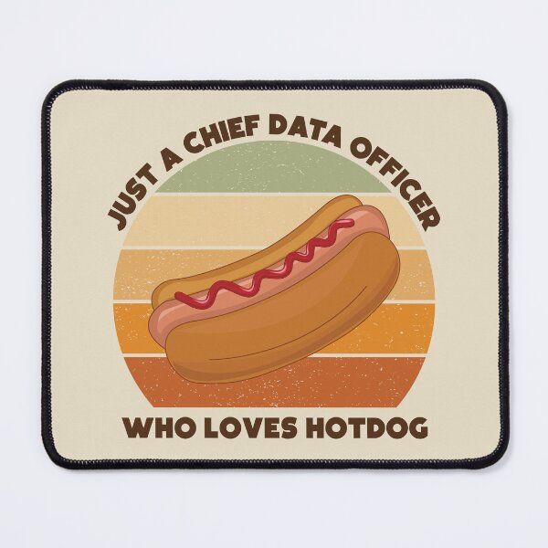 Item preview, Just a chief data officer who loves hotdog, dark text, funny food lovers, chief data officer job, I love data, data geek, foodie worker designed and sold by SGS-.
