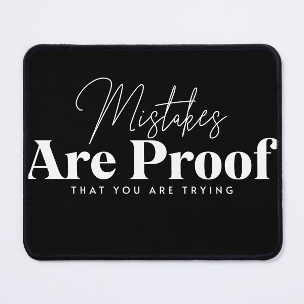 Item preview, Mistakes Are Proof That You Are Trying | Inspirational Quote | Motivational Quote | All White  designed and sold by campingforge.