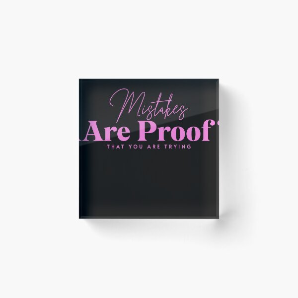 Item preview, Mistakes Are Proof That You Are Trying | Inspirational Quote | Motivational Quote | Pink Script designed and sold by campingforge.