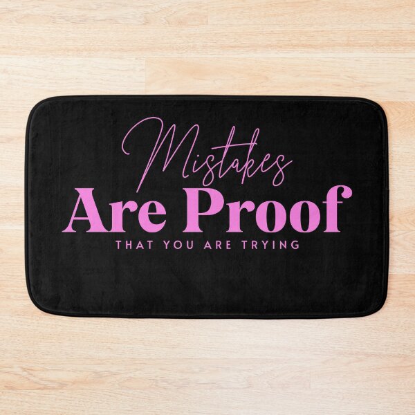 Item preview, Mistakes Are Proof That You Are Trying | Inspirational Quote | Motivational Quote | Pink Script designed and sold by campingforge.