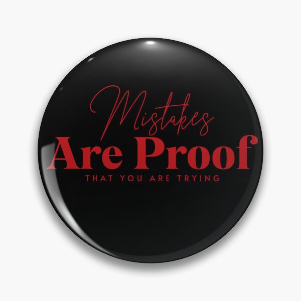 Item preview, Mistakes Are Proof That You Are Trying | Inspirational Quote | Motivational Quote | Dark Red Script designed and sold by campingforge.