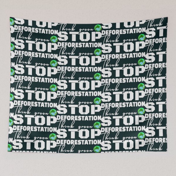 Item preview, Think Green Stop Deforestation | Conservation of the Nature designed and sold by DNC1134.