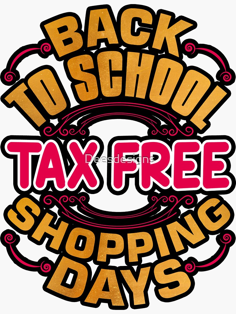 "Back To School Tax Free Shopping Days Back to School" Sticker for