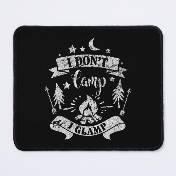Item preview, I Don't Camp I Glamp Funny Camping Distressed designed and sold by BennetJaco.
