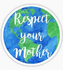 respect your mother Sticker
