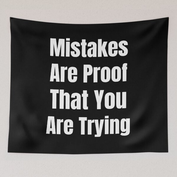 Item preview, Mistakes Are Proof That You Are Trying | Inspirational Quote | Motivational Quote | White Bold designed and sold by campingforge.