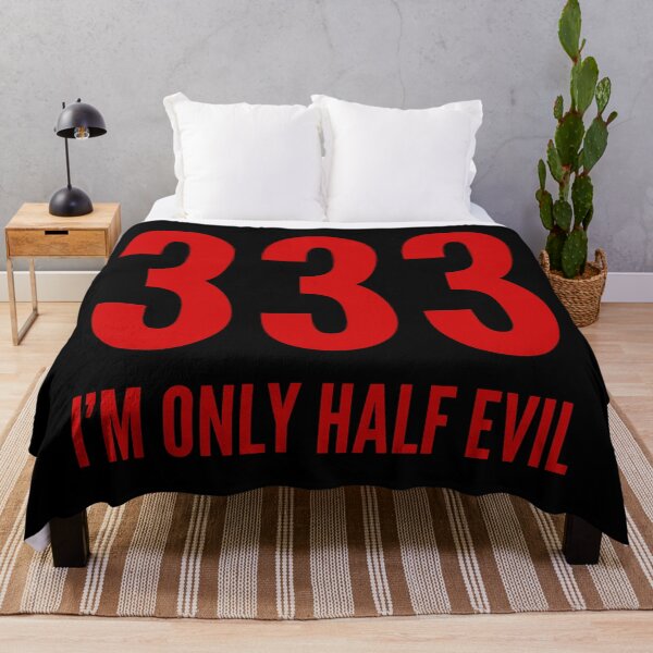 Item preview, 333 - I'm Only Half Evil designed and sold by IKDG.
