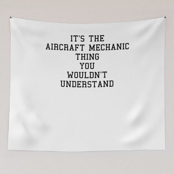 Item preview, Im An Aircraft Mechanic Funny Sayings designed and sold by SydneyLoving.