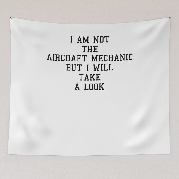 Item preview, Im An Aircraft Mechanic Funny Sayings designed and sold by SydneyLoving.