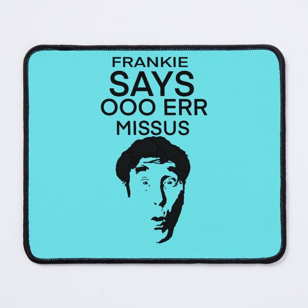 Item preview, Frankie Says Ooo Err Missus designed and sold by 3leggeddogg.