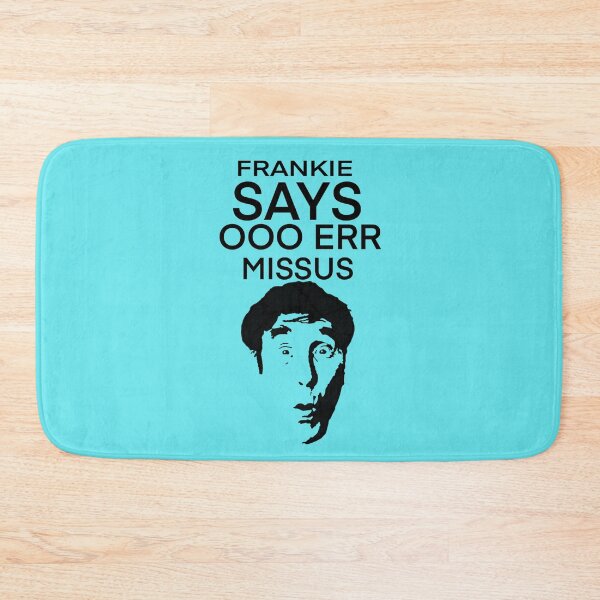 Item preview, Frankie Says Ooo Err Missus designed and sold by 3leggeddogg.