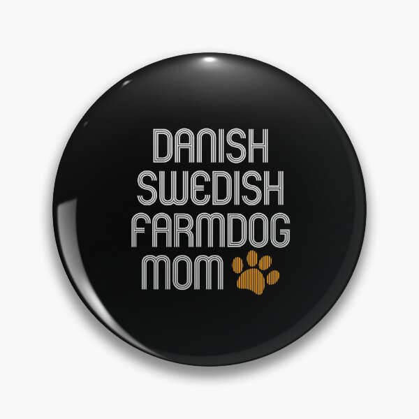 Item preview, Danish Swedish Farmdog Mom designed and sold by kindxinn.