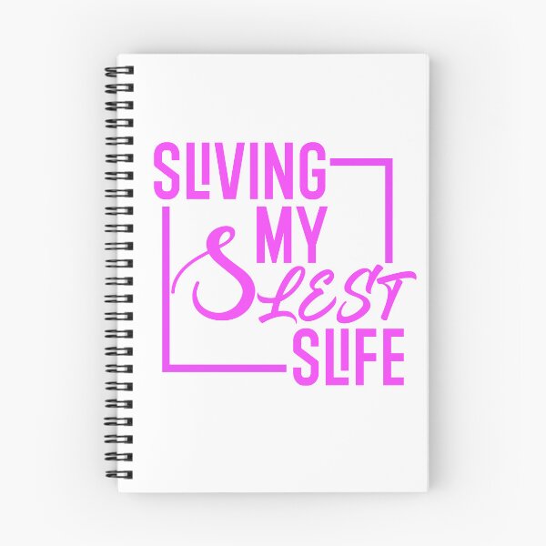 Item preview, Sliving my Slest Slife designed and sold by conthenor.