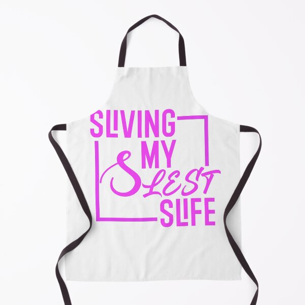 Item preview, Sliving my Slest Slife designed and sold by conthenor.