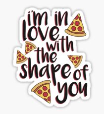 I'm In Love With Pizza Sticker