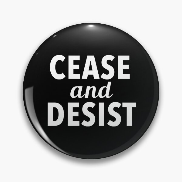 Item preview, Cease & Desist designed and sold by twHistory.