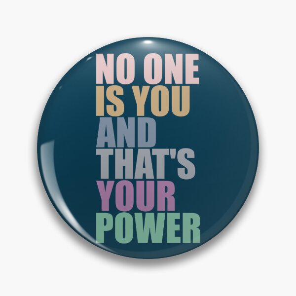 Item preview, No One Is You And Thats Your Power   designed and sold by HiDearPrintt.