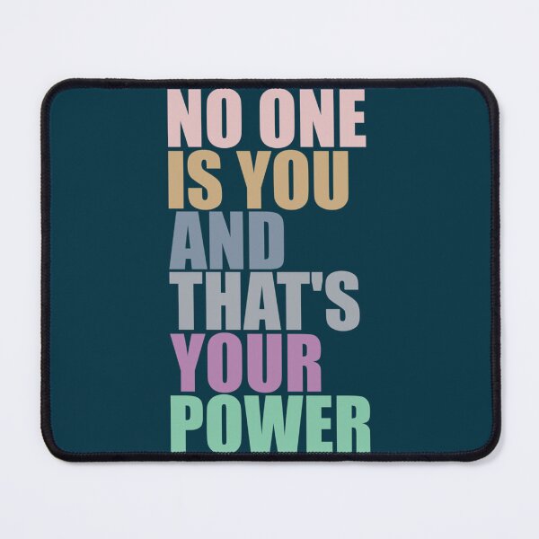 Item preview, No One Is You And Thats Your Power   designed and sold by HiDearPrintt.