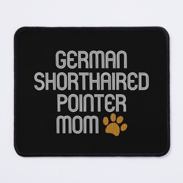 Item preview, German Shorthaired Pointer Mom designed and sold by kindxinn.