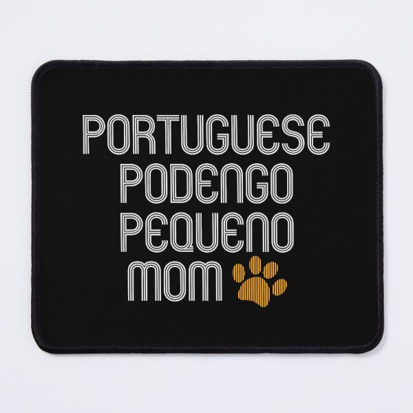 Item preview, Portuguese Podengo Pequeno Mom designed and sold by kindxinn.