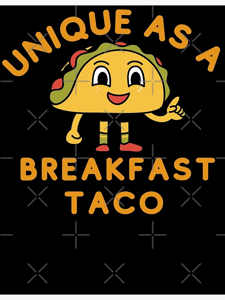 "UNIQUE AS A BREAKFAST TACO jill biden tacos" Poster for Sale by