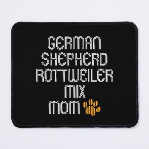Item preview, German Shepherd Rottweiler Mix Mom designed and sold by kindxinn.