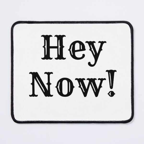 Item preview, Hey Now! designed and sold by KamoMokotedi.