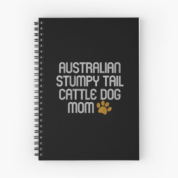 Item preview, Australian Stumpy Tail Cattle Dog Mom designed and sold by kindxinn.