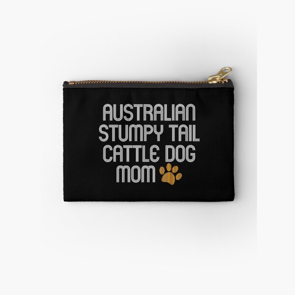 Item preview, Australian Stumpy Tail Cattle Dog Mom designed and sold by kindxinn.