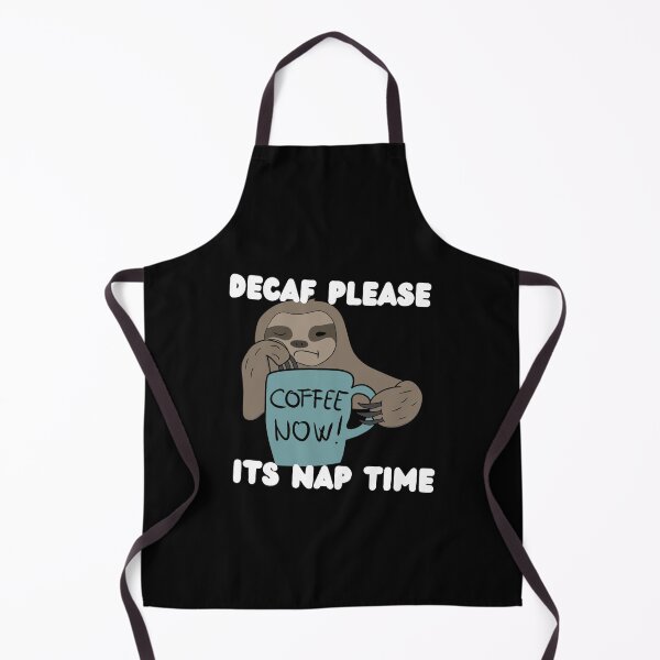 Item preview, Decaf please its sloth nap time designed and sold by rocklegends99.