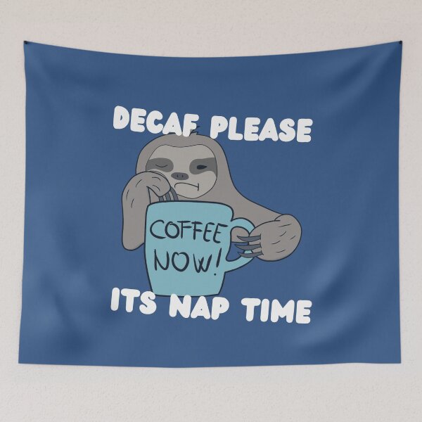 Item preview, Decaf please its sloth nap time designed and sold by rocklegends99.