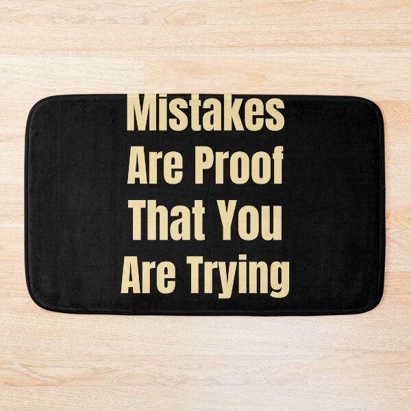 Item preview, Mistakes Are Proof That You Are Trying | Inspirational Quote | Motivational Quote | Gold Bold designed and sold by campingforge.