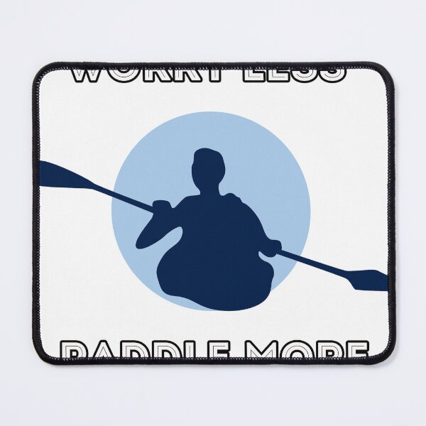 Item preview, Worry Less Paddle More designed and sold by Funny-Pet.