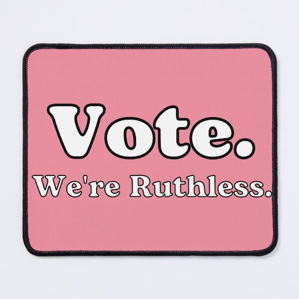 Item preview, Vote We're Ruthless designed and sold by IdeaIllustrator.
