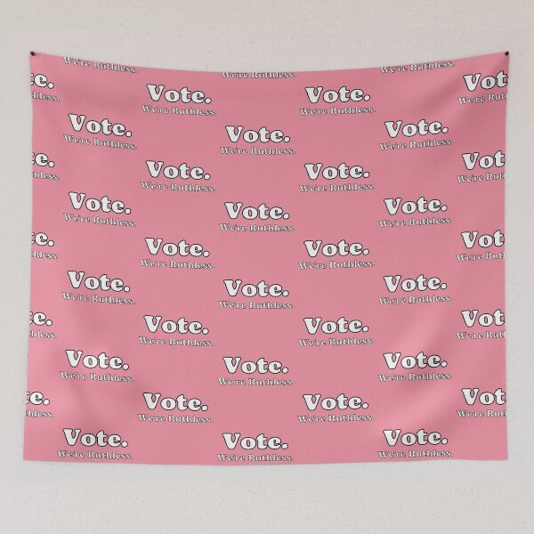 Item preview, Vote We're Ruthless designed and sold by IdeaIllustrator.