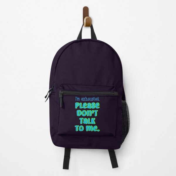 Item preview, I’m Exhausted Please Don’t Talk To Me designed and sold by kidzkool.