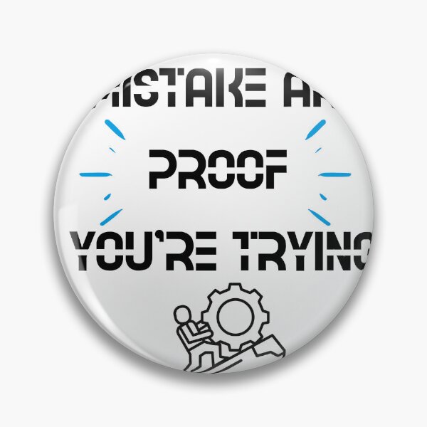 Item preview, mistakes are proof you're trying designed and sold by Zakaria-4.