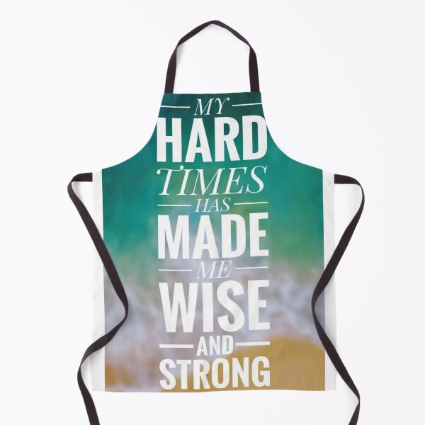 Item preview, My Hard Times made me wise and strong designed and sold by Puppy Paws.