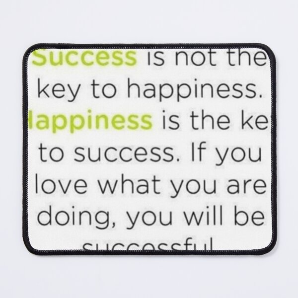 Item preview, Success is not the key to happiness,happiness is the key to success.If you love what you are doing,you will be successful designed and sold by Puppy Paws.
