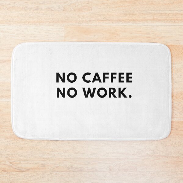 Item preview, No Caffee No Work. - Coffee Lovers Quotes designed and sold by Redone Dzn.