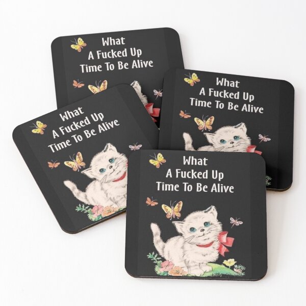 Item preview, What A Fcked Up Time To Be Alive designed and sold by ArtWithHearts11.