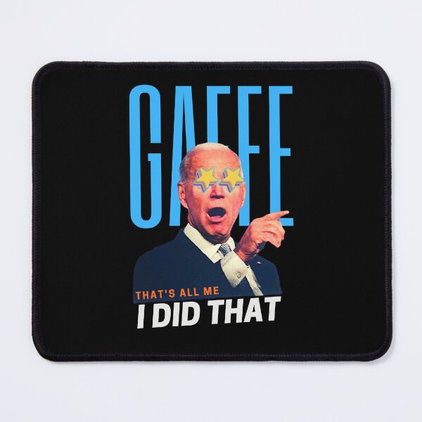 Item preview, Funny Joe Biden GAFFE-I Did That Meme designed and sold by KAPAA.